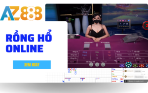 Huong Dan Chi Tiet Cach Choi Rong Ho Online Tai AZ888 1 1 1 1