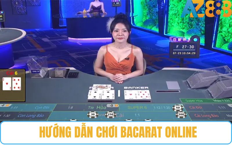 Hướng dẫn các bước đặt cược baccarat online tại AZ888
