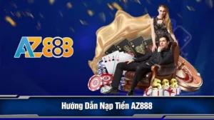 huong dan nap tien vao tai khoan game az888 1 1 1