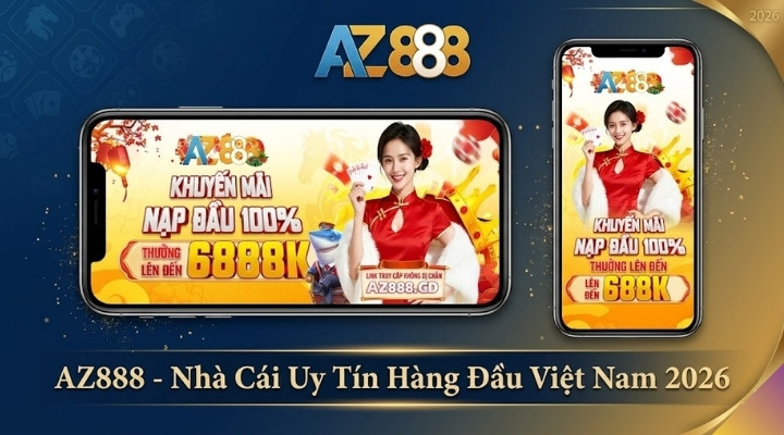 AZ888 - Nhà Cái Uy Tín Hàng Đấu Việt Nam 2026 AZ888 - Nhà Cái Uy Tín Hàng Đấu Việt Nam 2026
